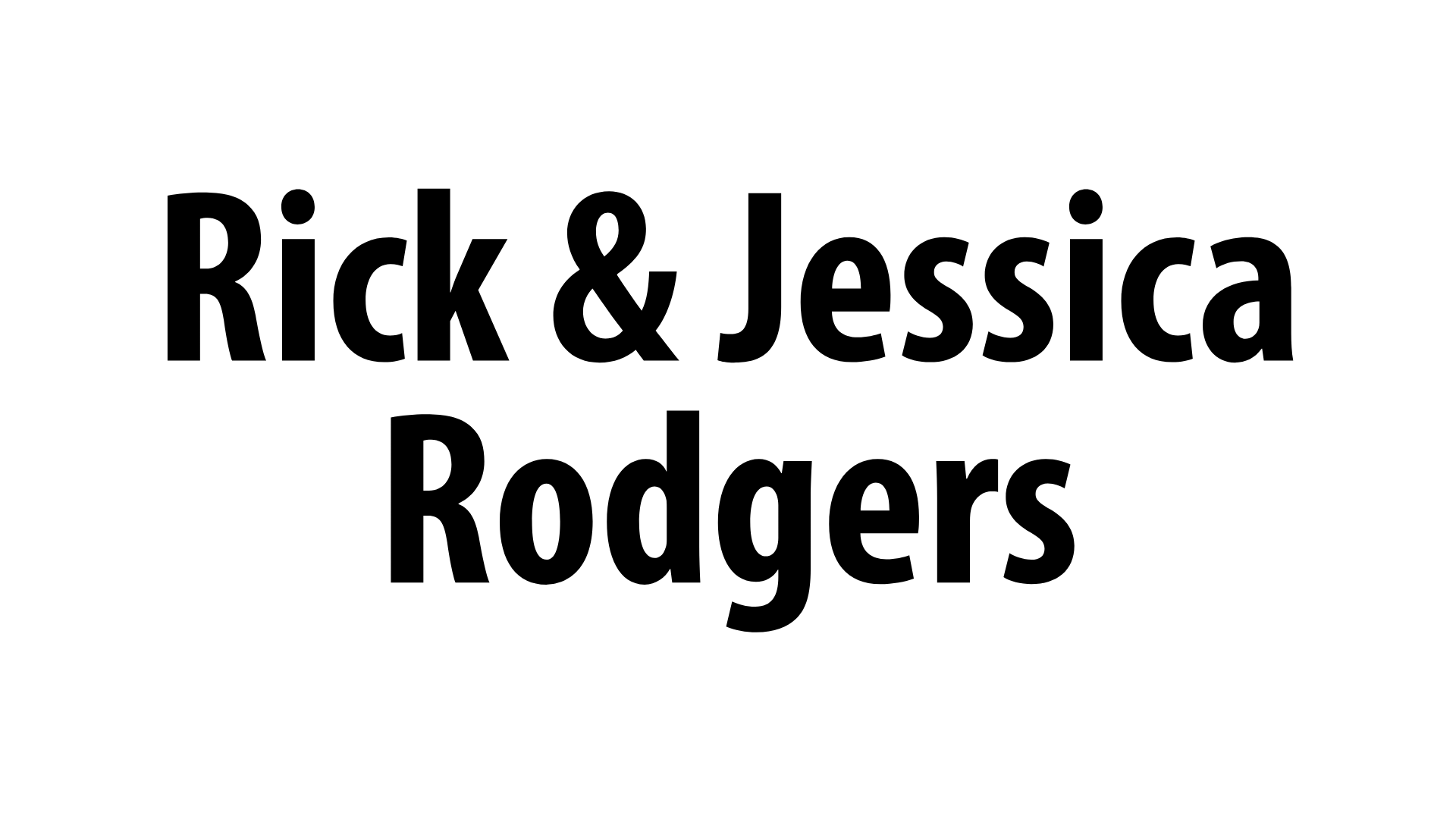Rick & Jessica Rogers